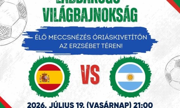 Labdarúgó Vb döntő Szurkoljunk együtt ! Nagykanizsán az  Erzsébet téren !