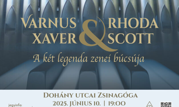 Varnus Xaver & Rhoda Scott: A Két élő legenda zenével búcsúzik egymástól