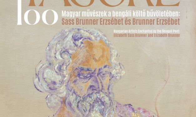 TAGORE 100 – Magyar művészek a bengáli költő bűvöletében – Sass Brunner Erzsébet és Brunner Erzsébet
